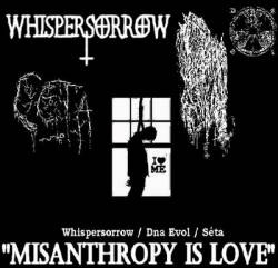 Whispersorrow : Misanthropy Is Love